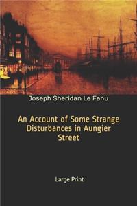 An Account of Some Strange Disturbances in Aungier Street