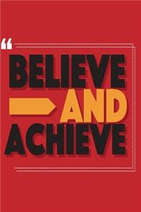 Believe and Achieve