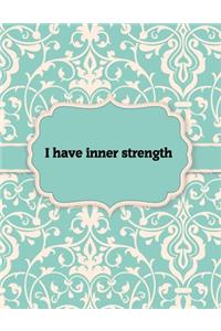 I have inner strength, Notebook