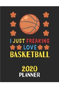 I Just Freaking Love Basketball 2020 Planner