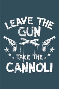 Leave the Gun take the cannoli