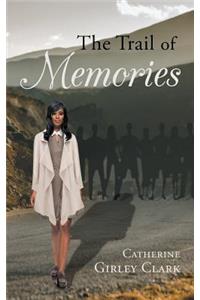 The Trail of Memories