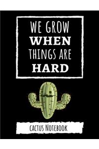 We Grow When Things Are Hard