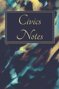 Civics Notes: Modern Design Sleek Attractive Brushstrokes Civics Notebook College Planner 6x9 Inch Matte Softcover 105 Soft Lined Pages