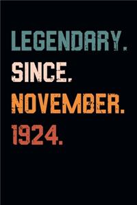 Blank Lined Journal, Notebook, Diary, Planner - Legendary Since November 1924 - 95th Birthday Gift For 95 Years Old Men and Women born in November