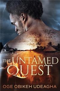 The Untamed Quest