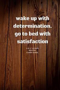 wake up with determination