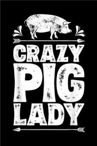 Crazy Pig Lady