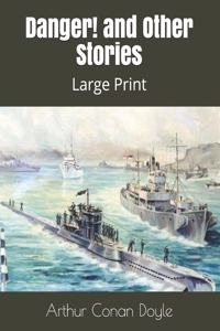 Danger! and Other Stories