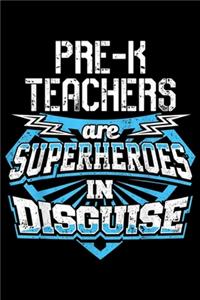 Pre-K Teachers are Superheroes in Disguise