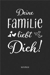 Deine Familie liebt Dich! Notizbuch