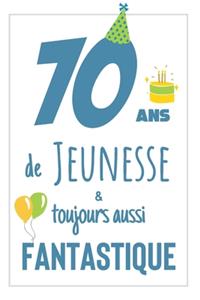 Anniversaire 70 Ans