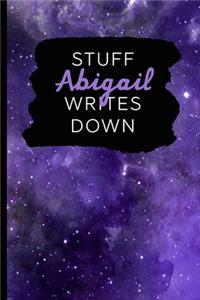 Stuff Abigail Writes Down: Personalized Journal / Notebook (6 x 9 inch) with 110 wide ruled pages inside [Purple Cosmos]