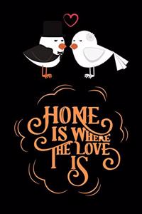 Home is Where The Love