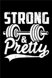 Strong & Pretty