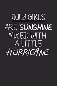 July Girls Are Sunshine Mixed With A Little Hurricane