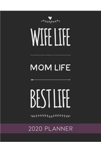 Wife Life Mom Life Best Life