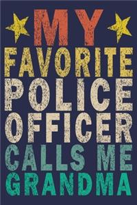 My Favorite Police Officer Calls Me Grandma