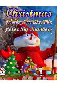 Christmas Coloring Book For Kids Color By Numbers