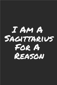 I Am A Sagittarius For A Reason