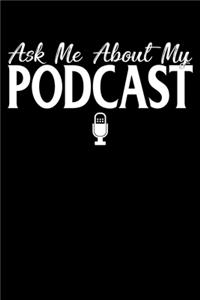 Ask Me About My Podcast