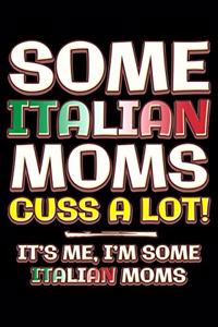 Some italian moms cuss a lot