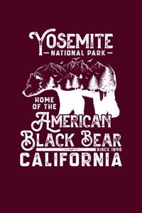 Yosemite National Park California Est. 1890 The Home Of The American Black Bear