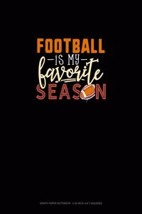 Football Is My Favorite Season