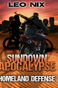 Homeland Defense (Sundown Apocalypse Book 3)