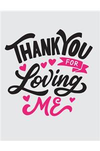 Thank you for loving me