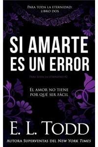 Si Amarte Es Un Error