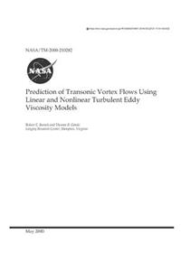 Prediction of Transonic Vortex Flows Using Linear and Nonlinear Turbulent Eddy Viscosity Models