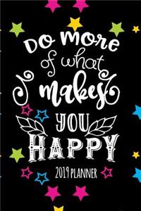 Do More Of What Makes You Happy