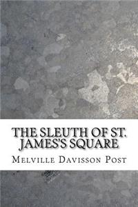 The Sleuth of St. James's Square