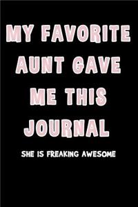 My Favorite Aunt Gave Me This Journal She Is Freaking Awesome