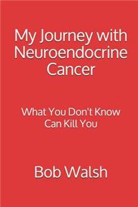 My Journey with Neuroendocrine Cancer