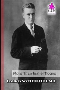 More Than Just a House