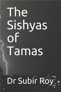 Sishyas of Tamas