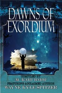 Dawns of Exordium