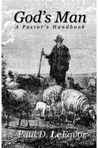 God's Man: A Pastor's Handbook