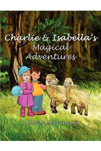 Charlie and Isabella's Magical Adventures
