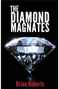 The Diamond Magnates