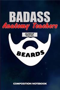 Badass Anatomy Teachers Have Beards
