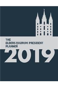 The Elders Quorum President Planner 2019: Latter-Day Saint Leadership Notebook