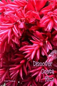 Discover Costa Rica