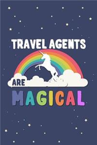 Travel Agents Are Magical Journal Notebook