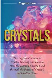 Crystals