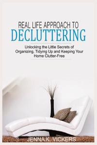 Real Life Approach to Decluttering