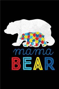 Mama Bear: Notebook for Autism Awareness