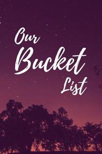 Our Bucket List: Journal for Growth in a Couple & Turning Their Dreams Into Reality